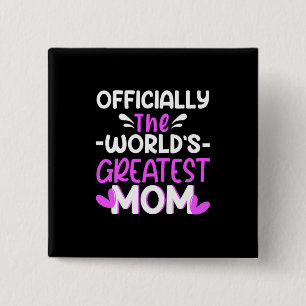 Mother Art The World Greatest Mom 2 Inch Square Button