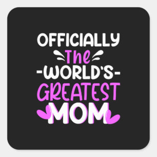 Mother Art The World Greatest Mom Square Sticker