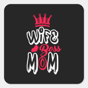 Mother Art Wife Boss Mom Square Sticker