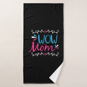 Mother Art Wow Mom Bath Towel