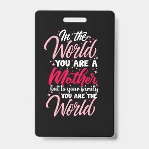 Mother Art You Are A Mother Badge