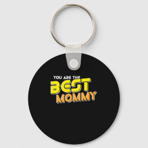 Mother Art You Are The Best Mommy Keychain