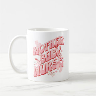 Mother Baby Nurse Postpartum Groovy Mom Nursing Coffee Mug