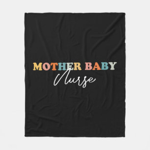 Mother Baby Nurse - Proudly Caring for Moms and Fleece Blanket