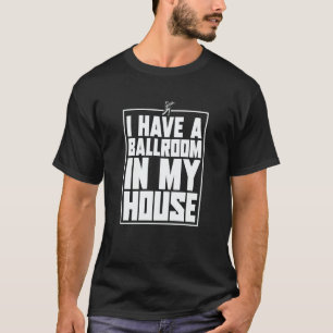 Mother Ballroom Mother's Day Mommy Dance Mom T-Shirt