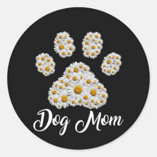 Mother Best Dog Mom Ever Birthday Classic Round Sticker
