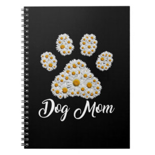 Mother Best Dog Mom Ever Birthday Notebook