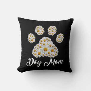 Mother Best Dog Mom Ever Birthday Throw Pillow