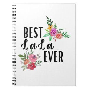 Mother Best Lala Ever Birthday Notebook