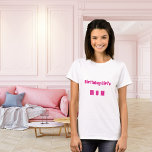 Mother birthday girl hot pink T-Shirt<br><div class="desc">A t-shirt for the birthday girl's mom.  Personalize and add text.  Hot pink coloured text.</div>