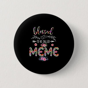 Mother Blessed To Be Called Mom And Meme Flower 2 Inch Round Button
