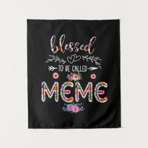 Mother Blessed To Be Called Mom And Meme Flower Tapestry