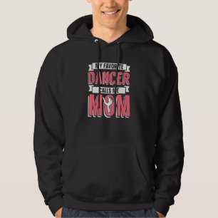 Mother Dancer Mother's Day Mommy - Dance Mom_1 Hoodie