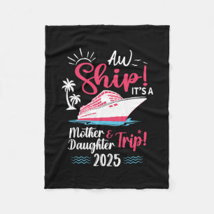 Mother Daughter 2025 Vacation Trip Matching Cruise Fleece Blanket