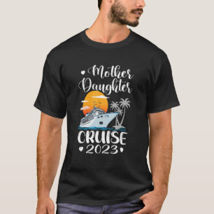 Mother Daughter Cruise 2023 Ship Travel Cruise Tri T-Shirt