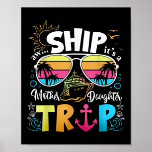 Mother Daughter Cruise Mom Daughter Trip Funny Vac Poster