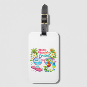Mother Daughter Cruise Tropical Vacation Luggage Tag