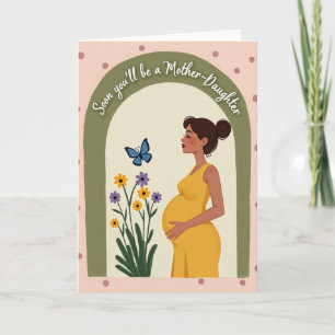 Mother Daughter Soon Card