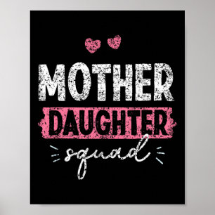 Mother Daughter Squad Matching Mom Mother Daughter Poster
