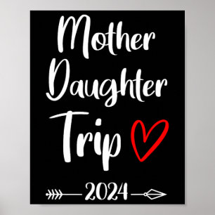 Mother Daughter Trip 2025 Family Vacation Mom Matc Poster