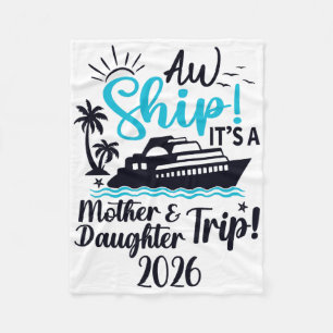 Mother Daughter Trip 2026 Cruise Vacation Mom Matc Fleece Blanket