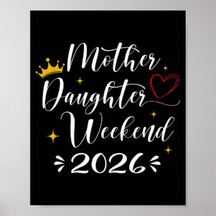 Mother daughter weekend 2026 girls trip matching poster