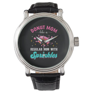 Mother Doughnut Mom Like A Regular Mom With Sprink Watch