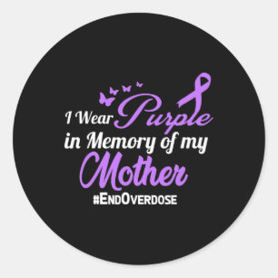 Mother Drug Overdose Awareness Memory Classic Round Sticker