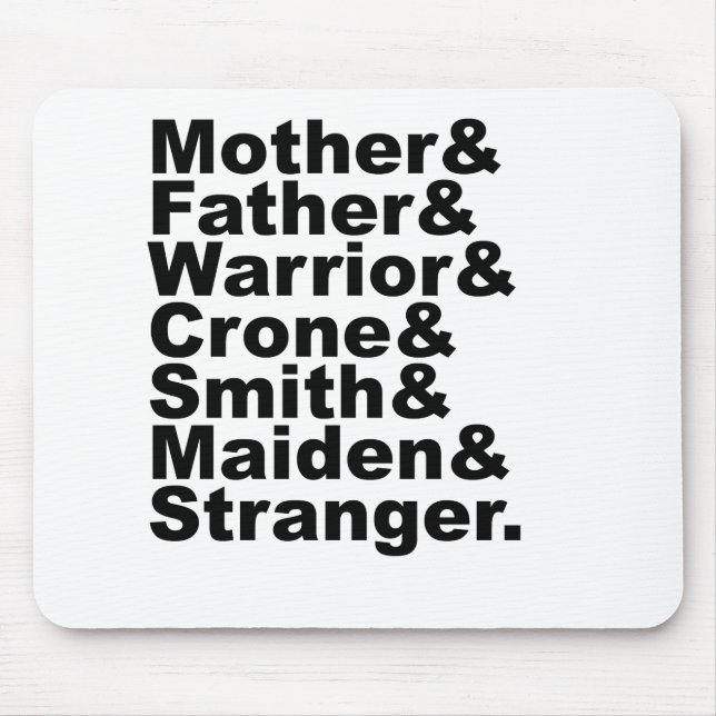 Mother & Father & Warrior & Crone & Smith & Maiden Mouse Pad (Front)