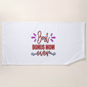 Mother Gift Best Bonus Mom Ever Beach Towel