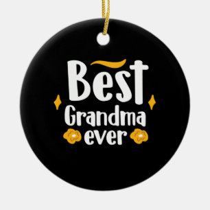 Mother Gift Best Grandma Ever Ceramic Ornament