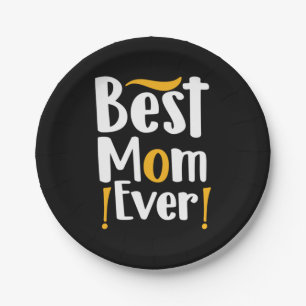 Mother Gift Best Mom Ever Paper Plate