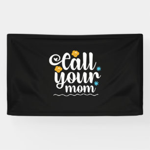 Mother Gift Call Your Mom Banner