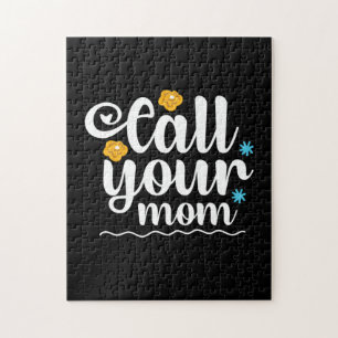 Mother Gift Call Your Mom Jigsaw Puzzle