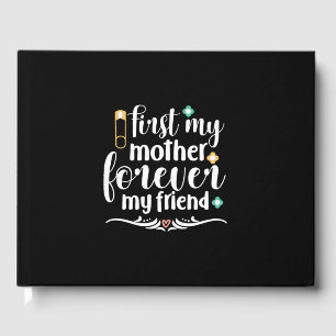 Mother Gift First My Mother Forever Guest Book