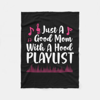 Mother Gift Good Mom With A Hood Playist Fleece Blanket