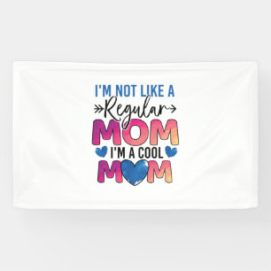 Mother Gift I Am A Cool Mom Banner