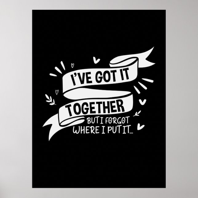 Mother Gift I Have Got Together Poster (Front)