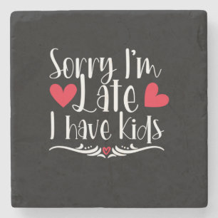 Mother Gift I Have Kids Stone Coaster