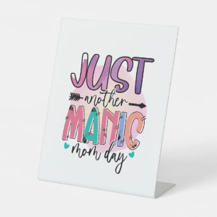 Mother Gift Just Another Mother Day Pedestal Sign
