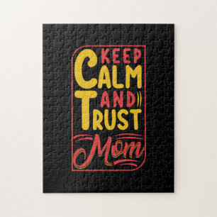 Mother Gift Keep Calm And Trust Mom Jigsaw Puzzle