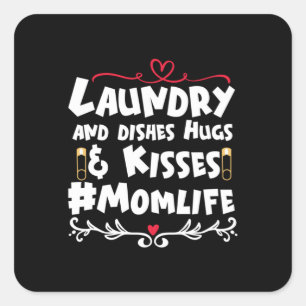 Mother Gift Laundry Kisses Mom Life Square Sticker