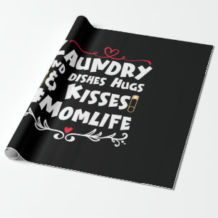 Mother Gift Laundry Kisses Mom Life Wrapping Paper