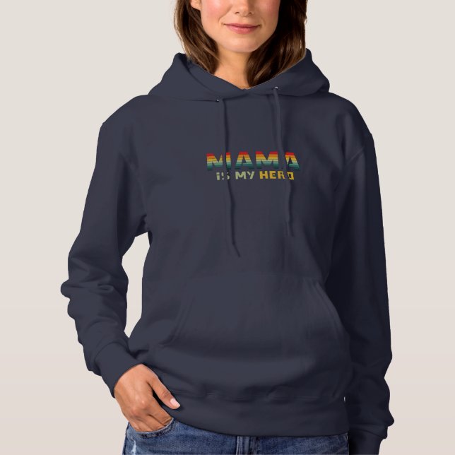 Mother Gift Mama Is My Hero Hoodie (Front)