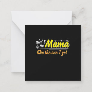 Mother Gift Mama Like The One I Got Card
