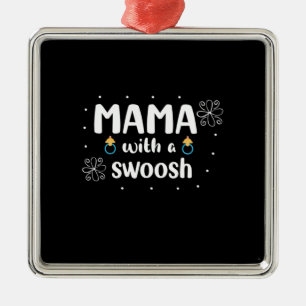 Mother Gift Mama With A Swoosh Metal Ornament