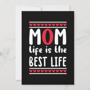 Mother Gift Mom Life Is The Best Life Invitation