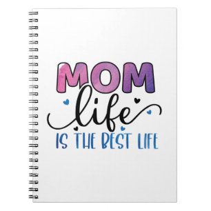 Mother Gift Mom Life Is The Best Life Notebook