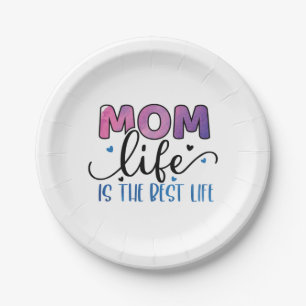 Mother Gift Mom Life Is The Best Life Paper Plate