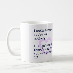 Mother Gift Mom Quotes Gift for Mom Mug I smile